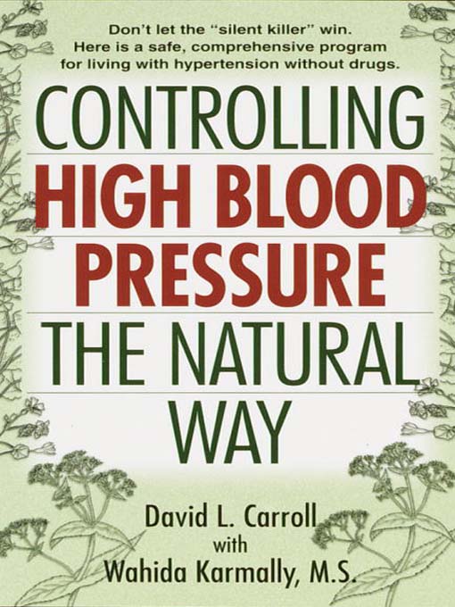 Title details for Controlling High Blood Pressure the Natural Way by David Carroll - Wait list